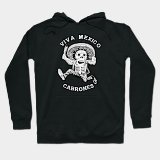 Viva Mexico Cabrones Hoodie